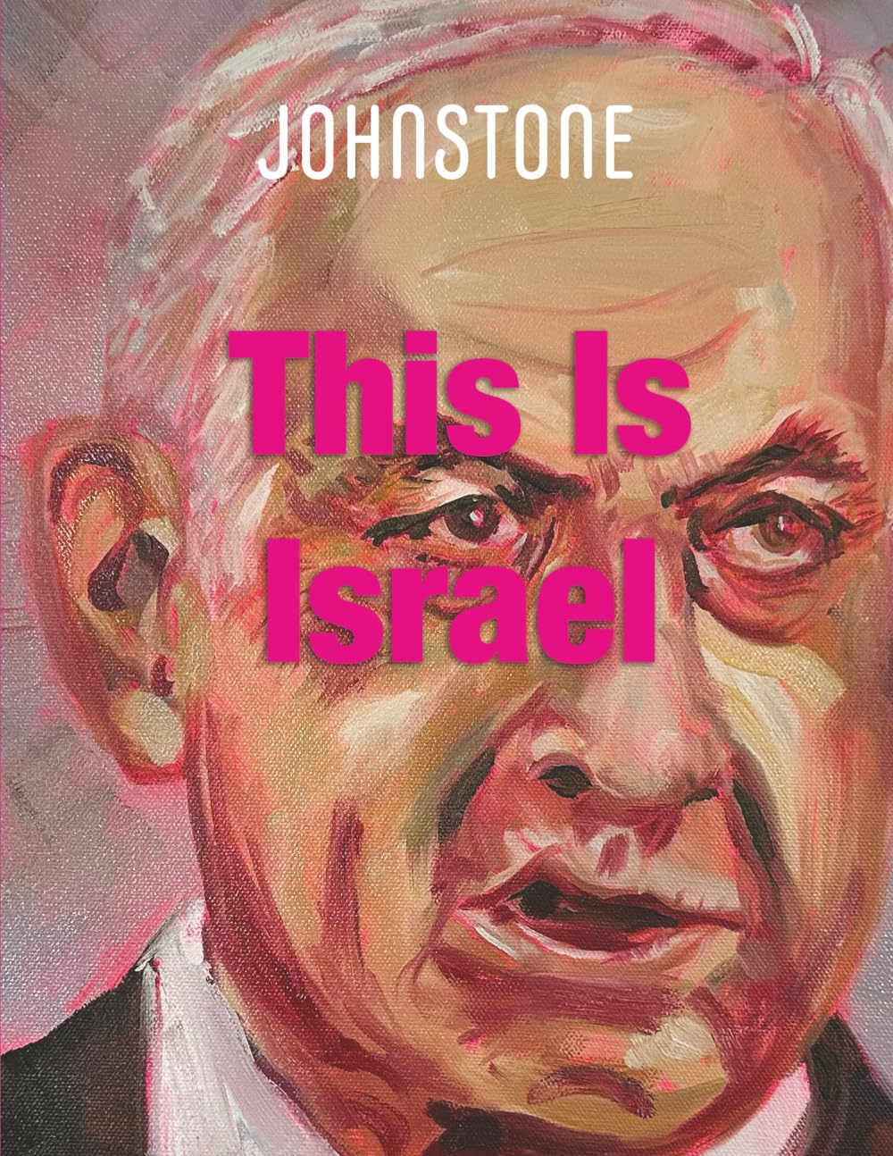 The New Issue Of JOHNSTONE: This Is&nbsp;Israel